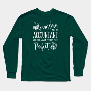 Perfect Grandma and Accountant Long Sleeve T-Shirt